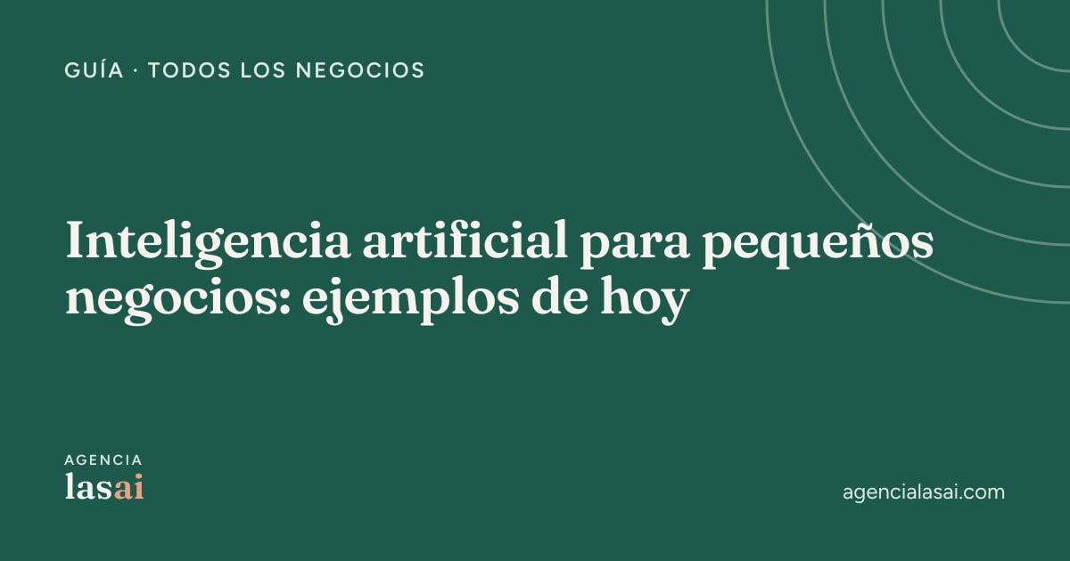 Portada de la guía con ejemplos de inteligencia artificial para pequeños negocios, con el título sobre fondo verde