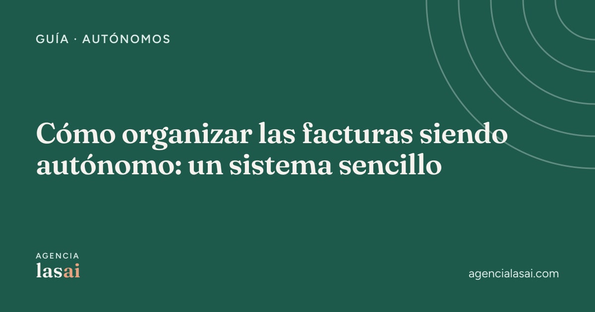 Portada de la guía para organizar las facturas siendo autónomo, con el título sobre fondo verde